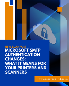 Microsoft SMTP Authentication Changes: What it means for your printers and scanners